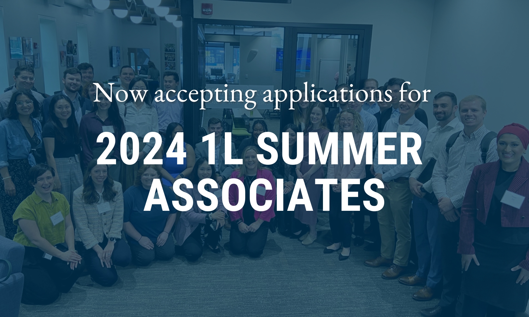 Now accepting applications for 2024 1L Summer Associates